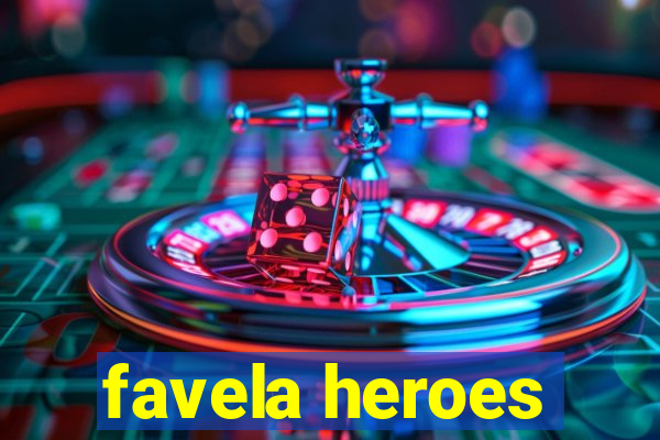 favela heroes